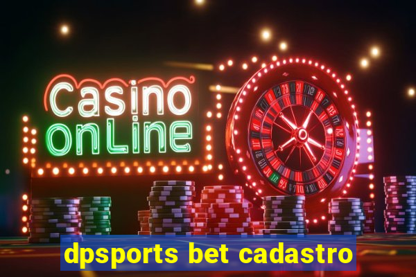 dpsports bet cadastro